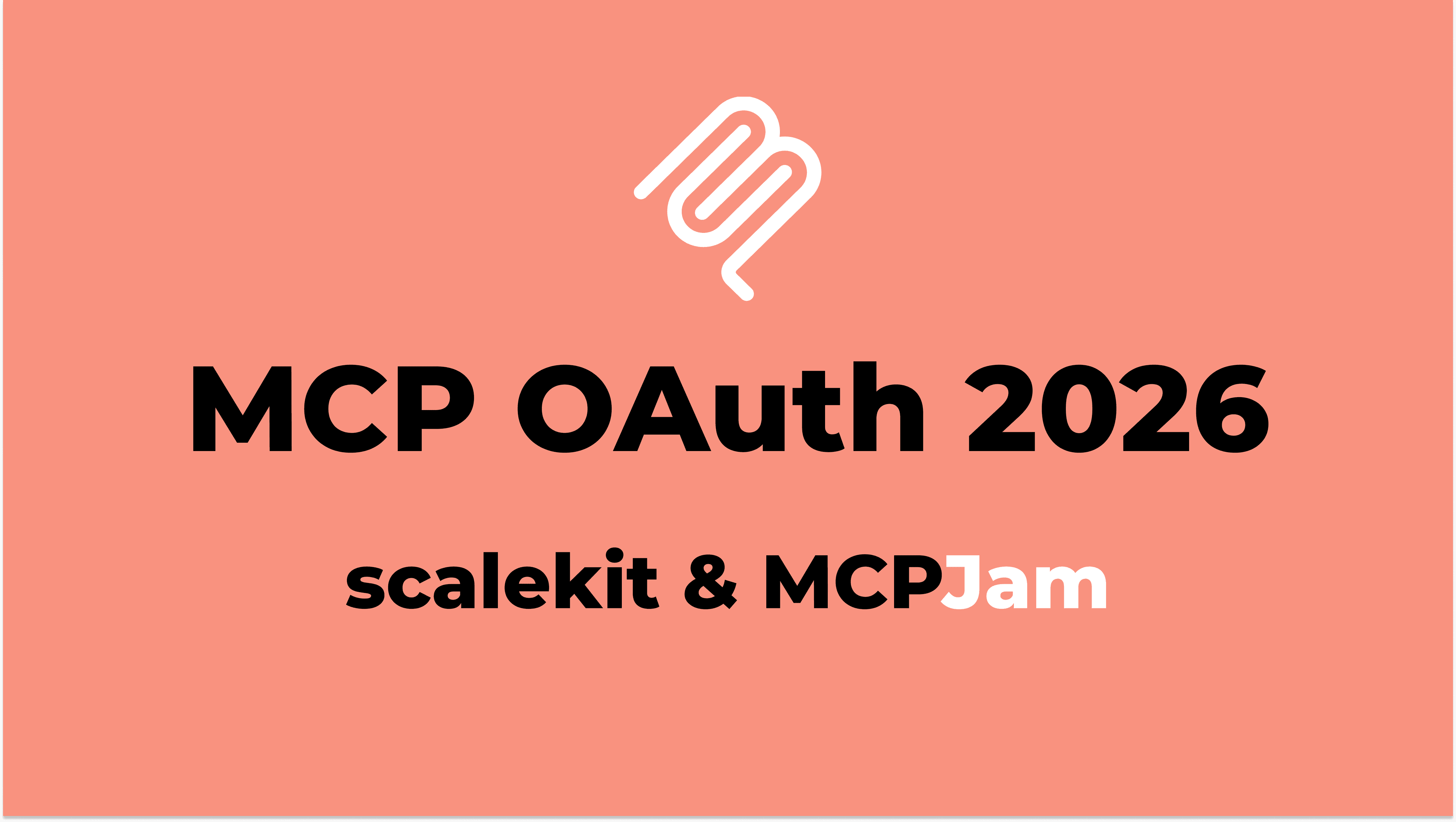A look at MCP OAuth in 2026 - MCPJam & Scalekit