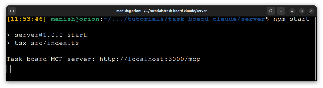 Terminal in the server folder after running npm start, printing "Task board MCP server: http://localhost:3000/mcp"
